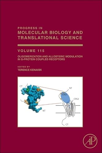 Stock image for Oligomerization and Allosteric Modulation in G-Protein Coupled Receptors: 115 (Progress in Molecular Biology and Translational Science): Volume 115 for sale by Chiron Media