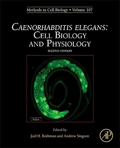 Beispielbild fr CAENORHABDITIS ELEGANS: Cell Biology and Physiology (Methods in Cell Biology): Volume 107 zum Verkauf von Chiron Media