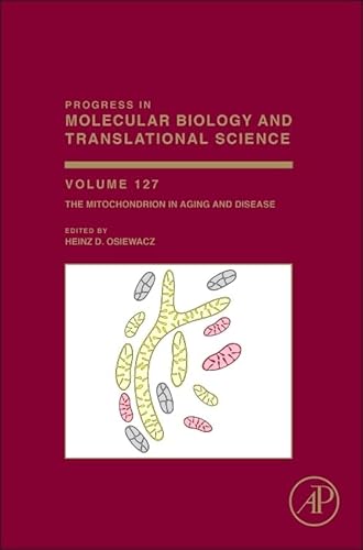 Imagen de archivo de The Mitochondrion in Aging and Disease: 127 (Progress in Molecular Biology and Translational Science): Volume 127 a la venta por Chiron Media