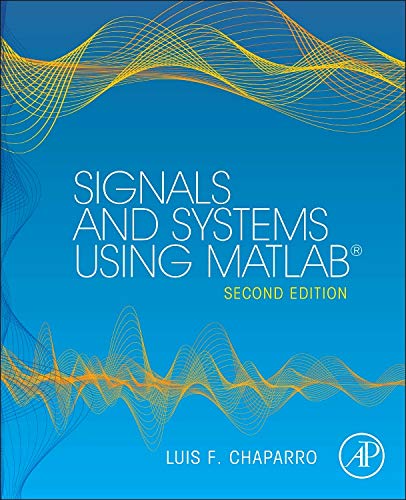 9780123948120: Signals and Systems using MATLAB