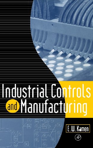 Imagen de archivo de Industrial Controls and Manufacturing (Academic Press Series in Engineering) a la venta por WorldofBooks
