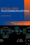 9780123951724: Optical Fiber Telecommunications IV: Components: Pt. A (Optics and Photonics)