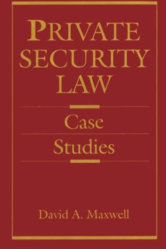 9780123954596: Private Security Law: Case Studies