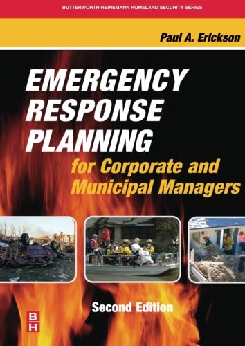 9780123954756: Emergency Response Planning for Corporate and Municipal Managers