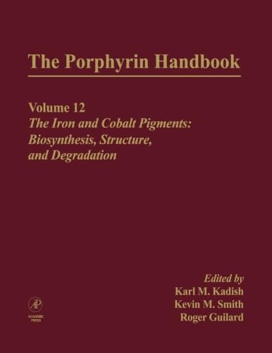 Stock image for The Porphyrin Handbook, Volumes 11-20: The Iron And Cobalt Pigments: Biosynthesis, Structure And Degradation (V12) for sale by Revaluation Books