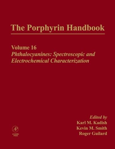 Stock image for The Porphyrin Handbook, Volumes 11-20: Phthalocyanines: Spectroscopic And Electrochemical Characterization (V16) for sale by Revaluation Books