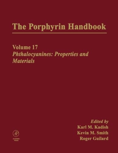 Stock image for The Porphyrin Handbook, Volumes 11-20: Phthalocyanines: Properties And Materials (V17) for sale by Revaluation Books