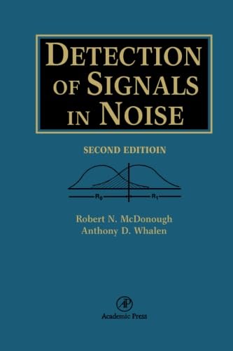 9780123958082: Detection Of Signals In Noise