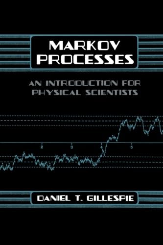 9780123958181: Markov Processes: An Introduction For Physical Scientists