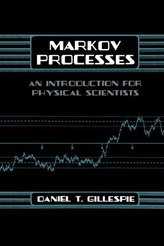 Stock image for Markov Processes: An Introduction For Physical Scientists for sale by Book Deals