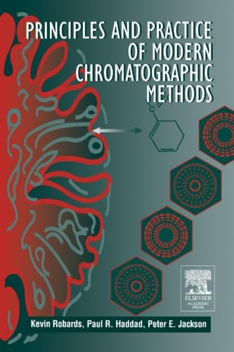 Stock image for Principles And Practice Of Modern Chromatographic Methods for sale by Revaluation Books