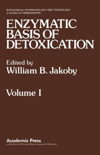 9780123958839: ENZYMATIC BASIS OF DETOXICATION VOLUME 1