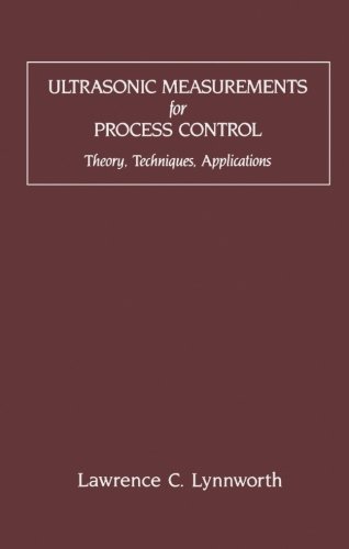 9780123958907: Ultrasonic Measurements for Process Control: Theory, Techniques, Applications