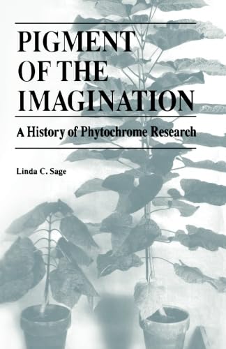 Stock image for Pigment of the Imagination: A History of Phytochrome Research for sale by Revaluation Books