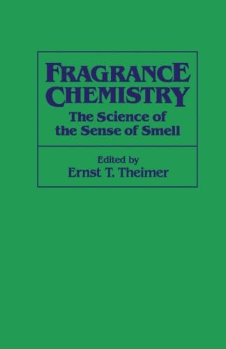 9780123959829: Fragrance Chemistry: The Science of the Sense of Smell