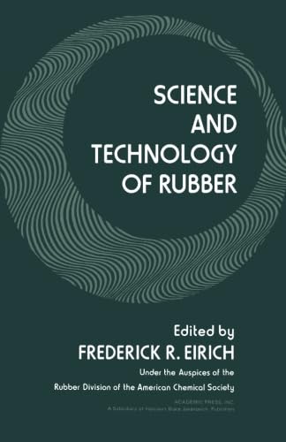 9780123960061: Science & Technology of Rubber