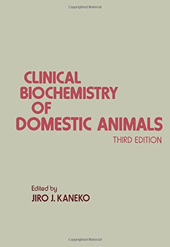 Clinical Biochemistry of Domestic Animals : Third Edition