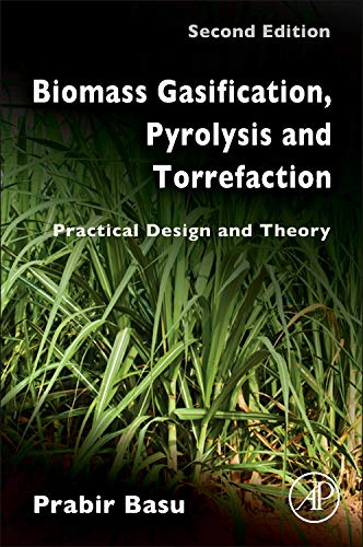Stock image for Biomass Gasification, Pyrolysis and Torrefaction: Practical Design and Theory for sale by Brook Bookstore On Demand
