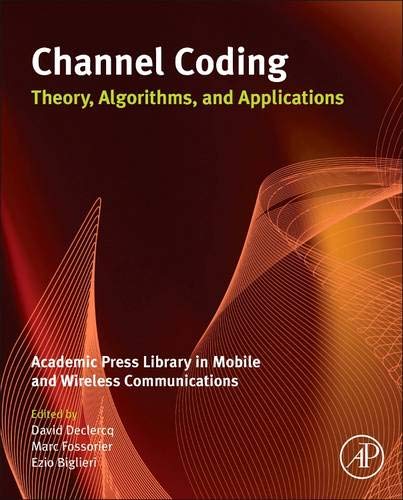 Stock image for Channel Coding: Theory, Algorithms, and Applications: Academic Press Library in Mobile and Wireless Communications for sale by Buchpark