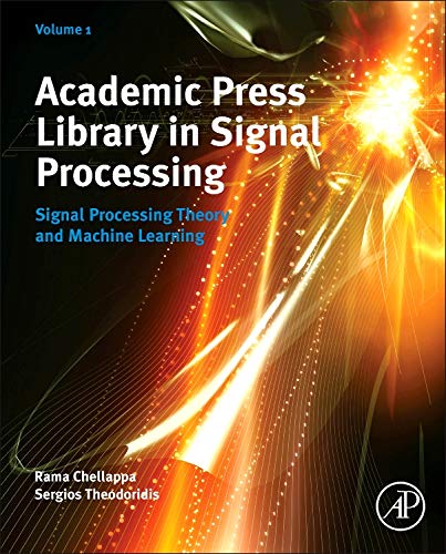 Stock image for Academic Press Library in Signal Processing, Volume 1: Signal Processing Theory and Machine Learning for sale by dsmbooks