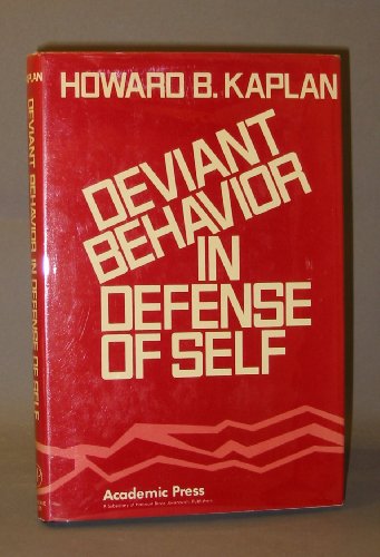 9780123968500: Deviant Behavior in Defense of Self