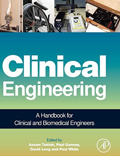 Stock image for Clinical Engineering: A Handbook for Clinical and Biomedical Engineers for sale by Anybook.com