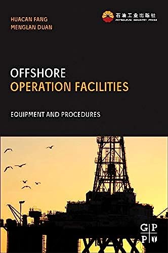 Stock image for Offshore Operation Facilities: Equipment and Procedures for sale by Chiron Media