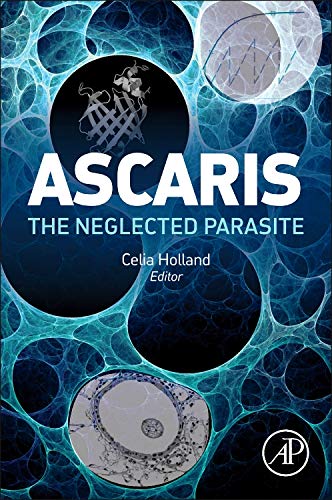 9780123969781: Ascaris: The Neglected Parasite