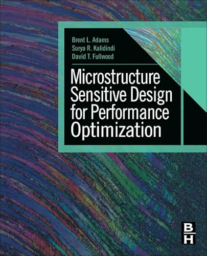 Stock image for Microstructure Sensitive Design for Performance Optimization for sale by Brook Bookstore On Demand