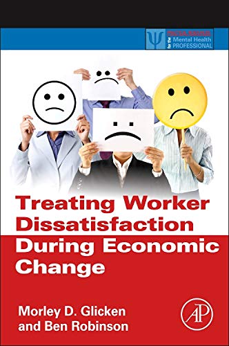 Beispielbild fr Treating Worker Dissatisfaction During Economic Change zum Verkauf von Buchpark