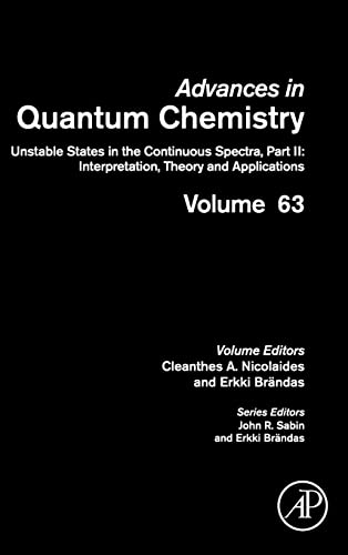 Stock image for Unstable States in the Continuous Spectra (Volume 63) (Advances in Quantum Chemistry, Volume 63) for sale by The Book Chaser (FABA)