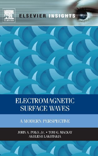 9780123970244: Electromagnetic Surface Waves: A Modern Perspective (Elsevier Insights)