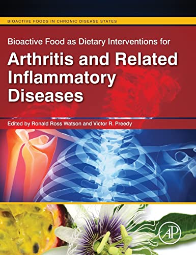 9780123971562: Bioactive Food as Dietary Interventions for Arthritis and Related Inflammatory Diseases: Bioactive Food in Chronic Disease States (Bioactive Foods in Chronic Disease States)