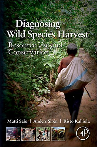 9780123972040: Diagnosing Wild Species Harvest: Resource Use and Conservation