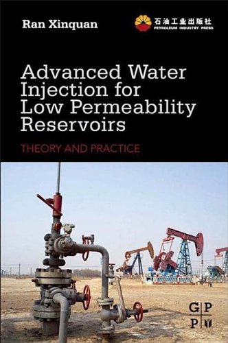 9780123973214: Advanced Water Injection for Low Permeability Reservoirs: Theory and Practice