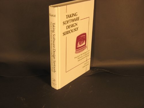 Stock image for Taking Software Design Seriously : Practical Techniques for Human-Computer Interaction Design for sale by Goldcrestbooks