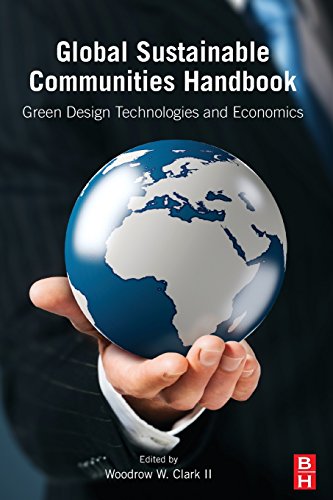 9780123979148: Global Sustainable Communities Handbook: Green Design Technologies and Economics