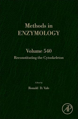 9780123979247: Reconstituting the Cytoskeleton: Volume 540 (Methods in Enzymology)