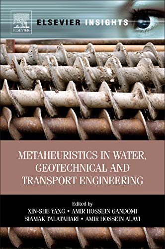 9780123982964: Metaheuristics in Water, Geotechnical and Transport Engineering