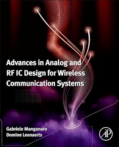 Beispielbild fr Advances in Analog and RF IC Design for Wireless Communication Systems zum Verkauf von Mispah books