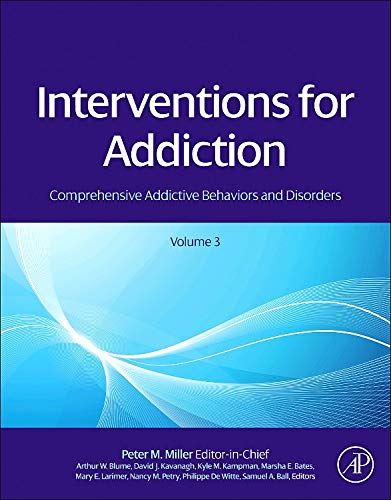 Stock image for Interventions for Addiction: Comprehensive Addictive Behaviors and Disorders, Volume 3 for sale by Iridium_Books