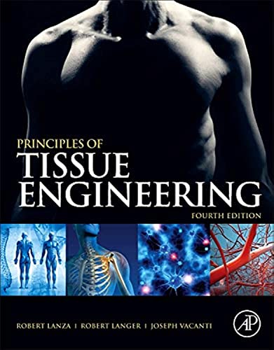 9780123983589: Principles of Tissue Engineering