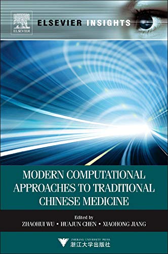 9780123985101: Modern Computational Approaches to Traditional Chinese Medicine