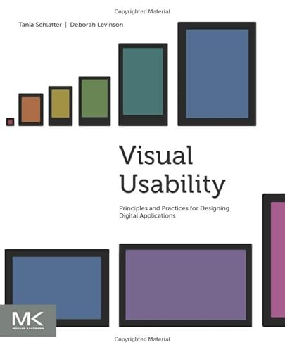 9780123985361: Visual Usability: Principles and Practices for Designing Digital Applications