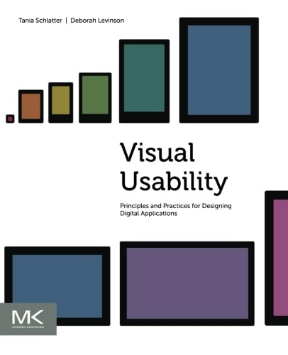 9780123985361: Visual Usability: Principles and Practices for Designing Digital Applications [Lingua inglese]