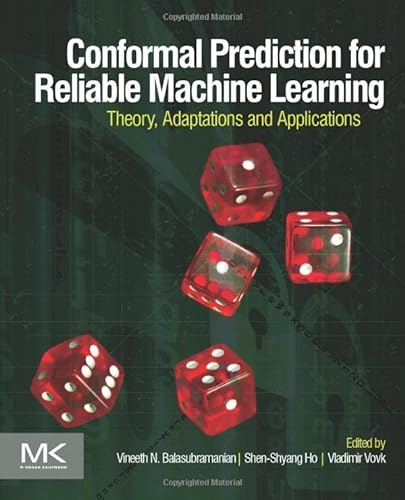 Stock image for Conformal Prediction for Reliable Machine Learning: Theory, Adaptations and Applications for sale by Chiron Media