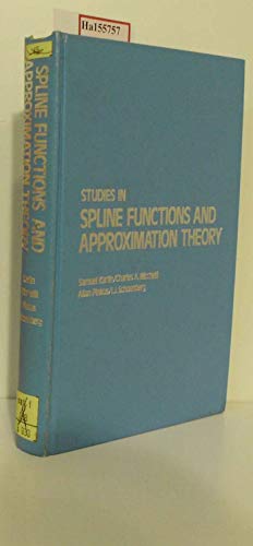 9780123985651: Studies in spline functions and approximation theory