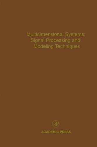 9780123991881: Multidimensional Systems: Signal Processing and Modeling Techniques: Advances in Theory and Applications