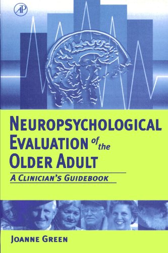 9780123992246: Neuropsychological Evaluation of the Older Adult: A Clinician's Guidebook
