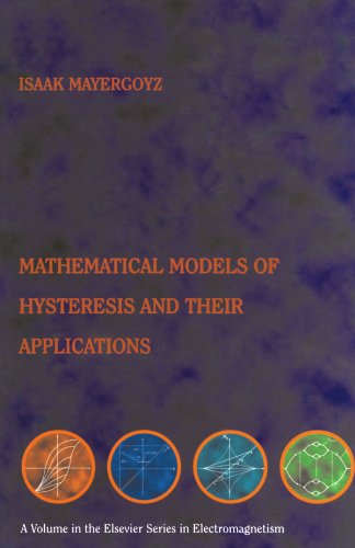 Stock image for Mathematical Models of Hysteresis and their Applications: Second Edition for sale by Books Unplugged